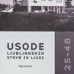 Usode ljubljanskih stavb in ljudi 25 – 48 